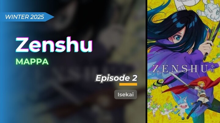 Zenshu | Eps. 02 | Sub Indo