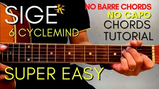 6 CYCLEMIND - SIGE CHORDS (EASY GUITAR TUTORIAL) for Acoustic Cover