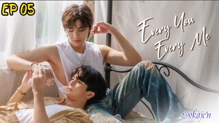 🇹🇭[BL]EVERY YOU, EVERY ME EP 05(engsub)2024