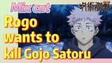 [Jujutsu Kaisen]  Mix cut |  Rogo wants to kill Gojo Satoru