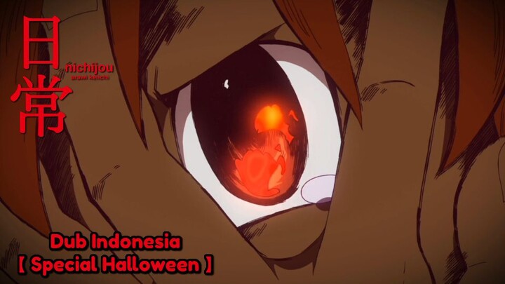 【 Fandub Indonesia Trick or Treat! - Nichijou [Special Halloween!] (by Nezukamui)