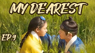 "My Dearest" Episode 9 [English Sub]