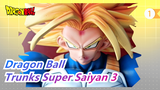 [Dragon Ball] Trunks Super Saiyan 3