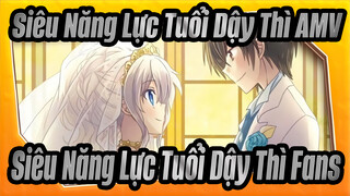 Siêu Năng Lực Tuổi Dậy Thì AMV
Siêu Năng Lực Tuổi Dậy Thì Fans