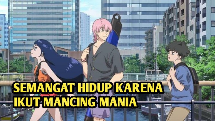 Semangat Hidup karena Ikut Mancing Mania