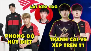 TIN GIẢI 486: T1 ĐẠI THẮNG DRX, TOP 1 LCK ĐỔI CHỦ | BXH SỨC MẠNH T1 XẾP DƯỚI V5 | TES LẬT KÈO EDG