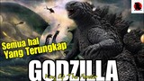 SEMUA HAL YANG TERUNGKAP Di Godzilla King Of The Monster