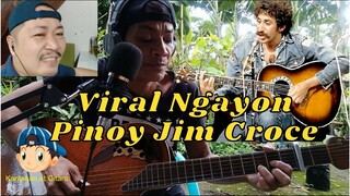 Viral Ngayon Pinoy Jim Croce 🎤🎧🎼🎹🎸