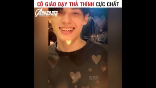 Cô Giáo Dậy Thả Thính Cực  Chất | Cre : Boiboiconbatuan