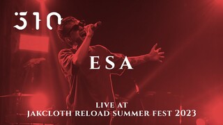 510 - Esa Live@Jakcloth Reload Summer Fest 2023