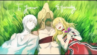 To your Eternity (Fumetsu no Anata e) - AMV / ASMV - Lovely