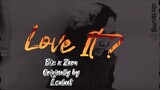 Love It? by Louluet -Biz and Zera- | cover