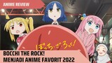 [ANIME REVIEW] Bocchi the Rock!! Menjadi Salah Satu Anime Favorit 2022