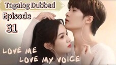 Love Me Love My Voice EP31. Tagalog