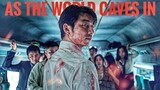 Train To Busan | As The World Caves In
