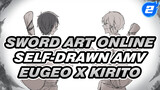 Daydream | Eugeo x Kirito Sword Art Online Self-Drawn AMV_2