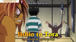 Ushio to Tora Tập 7 - Cha con này ồn ào thật