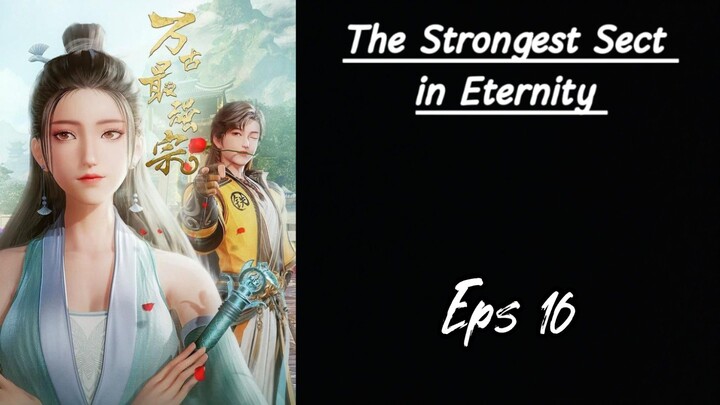 The Strongest Sect in Eternity Eps 16 Sub indo