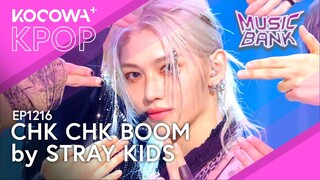 Stray Kids - Chk Chk Boom l Music Bank EP1216 | KOCOWA+