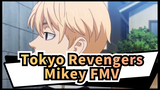Tokyo Revengers | Mikey FMV