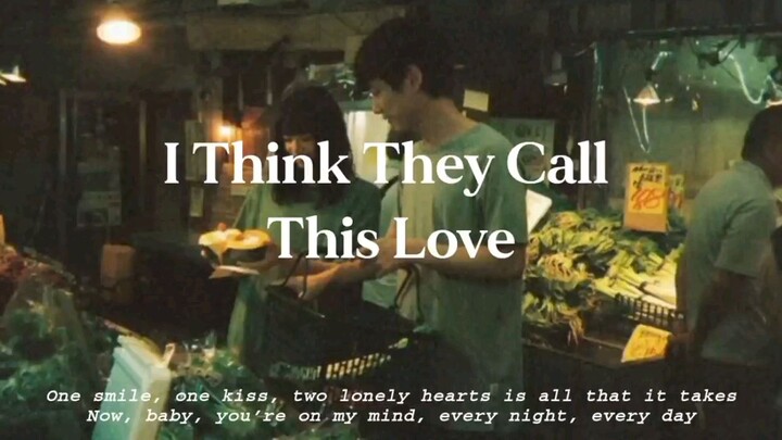 I Think They Call This Love - Matthew Ifield (lyrics)