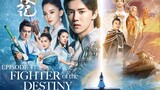 FIGHTER OF THE  DESTINY Episode 47 Tagalog Dubbed