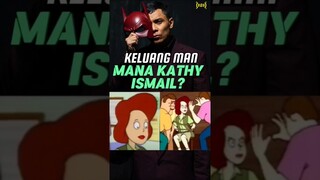 KELUANG MAN: Mana Kathy Ismail? #keluangman