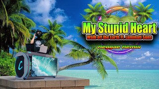 My Stupid Heart - Walk Off The Earth's Kids  (Reggae Remix) Dj Jhanzkie 2023