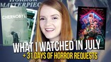 July Favourites | What I Watched This Month + 31 DAYS OF HORROR | Spookyastronauts