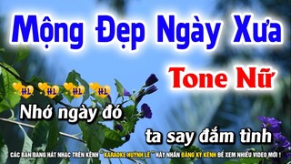 Karaoke Mộng Đẹp Ngày Xưa - Tone Nữ Nhạc Sống | Karaoke Huỳnh Lê