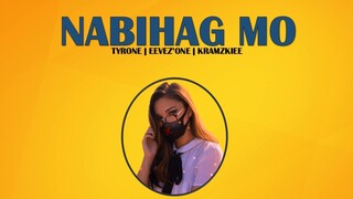 Nabihag Mo - Tyrone | Eevez'one | Kramzkiee