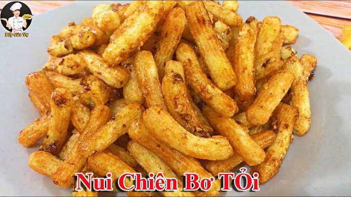 NUI CHIÊN BƠ TỎI | Cách làm Snack tại nhà thơm ngon hợp vệ sinh | Bếp Của Vợ