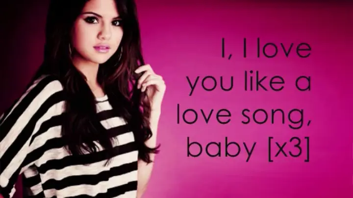 Ай лайк сонг бейби. Selena Gomez Love you like a Love Song. Текст Love you like a Love Song Baby - selena Gomez (Lyrics).