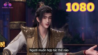 EP1080 Cuộc đàm phán căng thẳng giữa Tần Trần và tên khách nhân muốn luyện chế thiên đạo thần đan