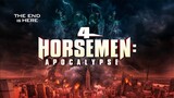 4 HORSEMEN: APOCALYPSE (2022)