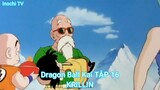 Dragon Ball Kai TẬP 16-KRILLIN