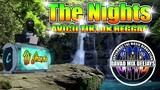 Avicii - The Nights (Tiktok Reggae Remix) Dj Jhanzkie 2022