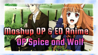 Mashup Beberapa Ratus OP & ED Anime (200P) / P1: OP Spice and Wolf