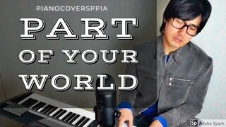 【ピアノカバー】 Part Of Your World-Howard Ashman-Alan Menken-PianoArr.Trician-PianoCoversPPIA