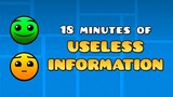 18 Minutes of Useless Geometry Dash Information