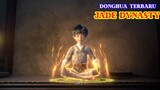 Donghua Terbaru - Jade Dynasty 2 Agustus 2022