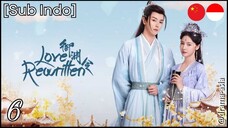 [Sub Indo] Love Rewritten – Eps. 06 (2025)