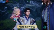 Martial Inverse Episode 18 Sub indo