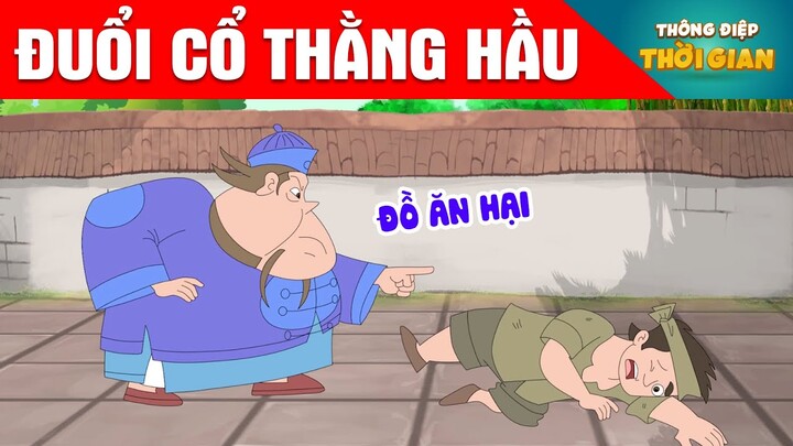 ĐUỔI CỔ THẰNG HẦU - Thông Điệp Thời Gian - Phim Hoạt Hình - Truyện Cổ Tích - Khoảnh Khắc Kỳ Diệu