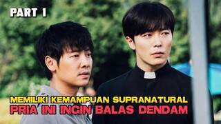 MEMILIKI KEMAMPUAN SUPRANATURAL DIA INGIN BALAS DENDAM PART 1