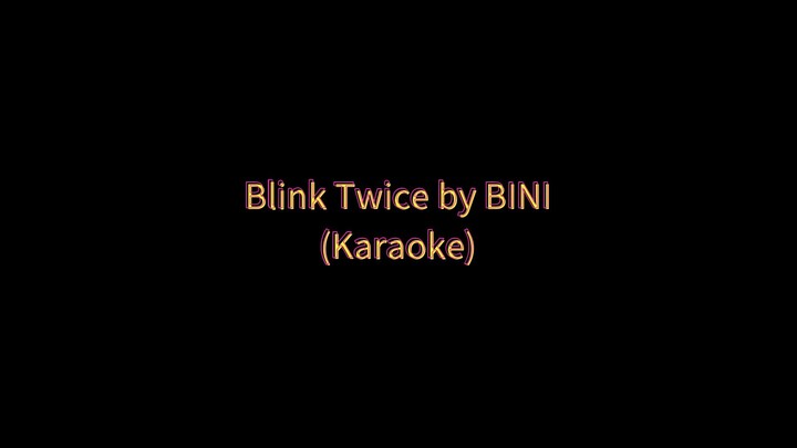 Blink Twice by BINI (Karaoke 🎤)