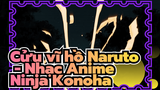 Cửu vĩ hồ Naruto-Nhạc Anime | Đây chính là quyết định mà Konoha Ninja nên làm!