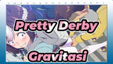 [AMV Uma Musume: Pretty Derby] Uma Musume - Gravitasi