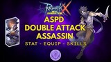 ASPD Double Attack Assassin - Ragnarok X: Next Generation