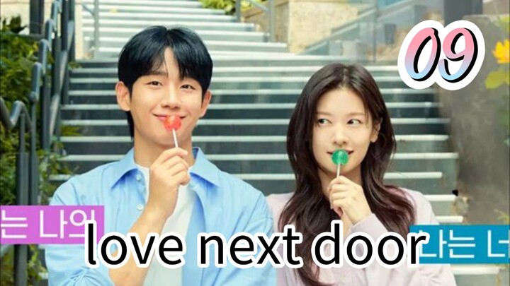 Love Next Door EP09 (ENG SUB)